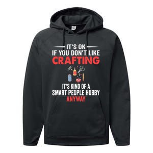 Smart People Hobby Crafting - Funny Crafters Performance Fleece Hoodie