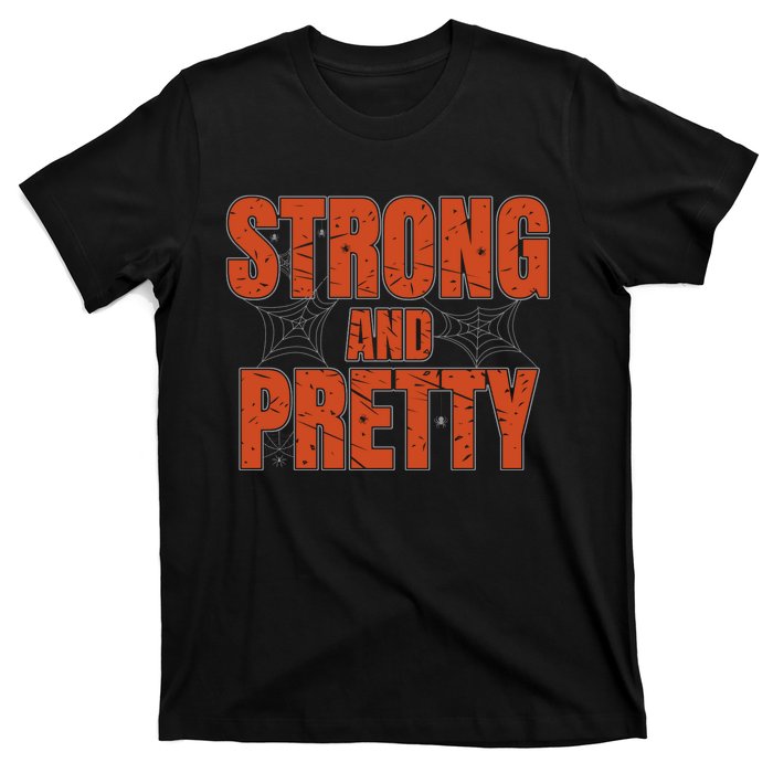 Strong & Pretty Halloween T-Shirt