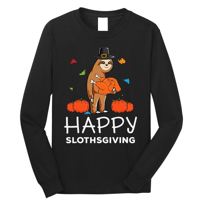 Sloth Pilgrim Hat Happy Thanksgiving Turkey Sloths Long Sleeve Shirt