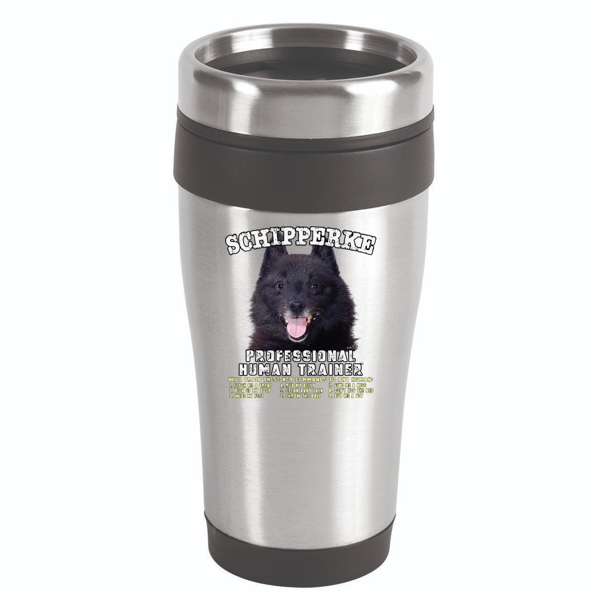 Schipperke Professional Human Trainer Cute Dog 16oz Travel Tumbler