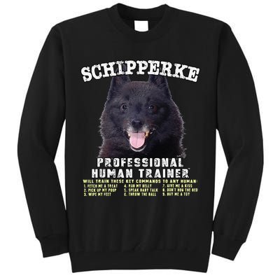 Schipperke Professional Human Trainer Cute Dog Tall Sweatshirt