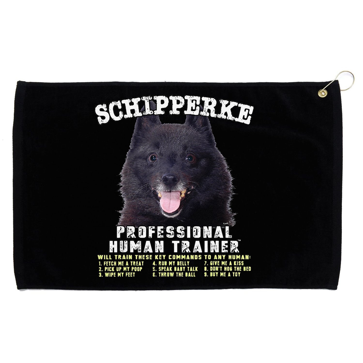 Schipperke Professional Human Trainer Cute Dog Grommeted Golf Towel