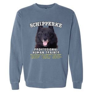 Schipperke Professional Human Trainer Cute Dog Garment-Dyed Sweatshirt