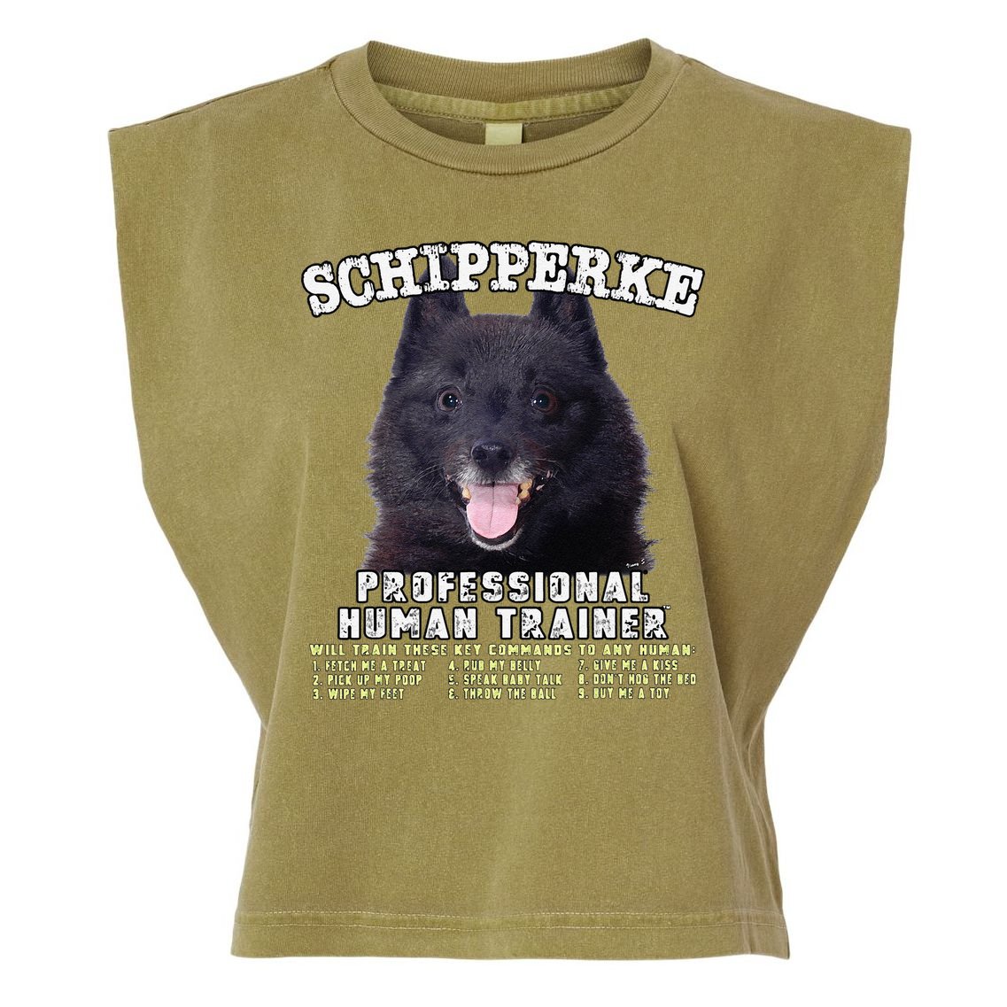 Schipperke Professional Human Trainer Cute Dog Garment-Dyed Women's Muscle Tee