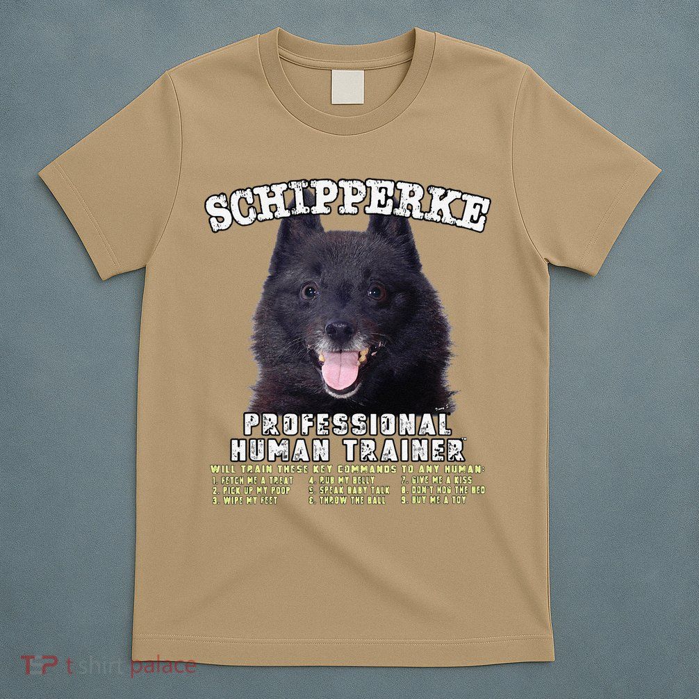 Schipperke Professional Human Trainer Cute Dog T-Shirt