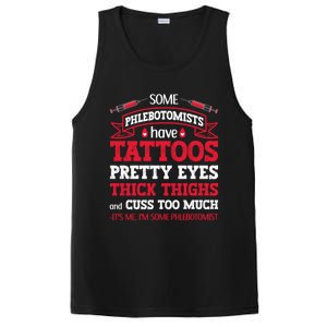 Some Phlebotomists Have Tattoos Pretty Eyes Thick Thighs Gift PosiCharge Competitor Tank