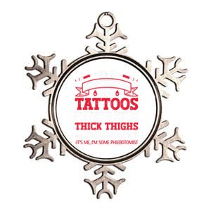 Some Phlebotomists Have Tattoos Pretty Eyes Thick Thighs Gift Metallic Star Ornament