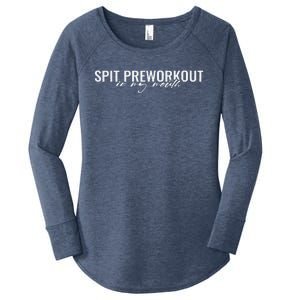 Spit Preworkout In My Mouth Funny Sarcastic Gym Squat Lover Women's Perfect Tri Tunic Long Sleeve Shirt