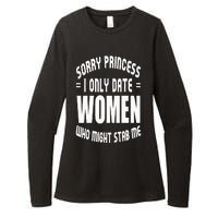 Sorry Princesses I Only Date Funny Viral Womens CVC Long Sleeve Shirt