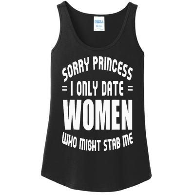 Sorry Princesses I Only Date Funny Viral Ladies Essential Tank