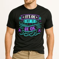 Suicide Prevention It's Ok Not To Be Ok Performance Shirt