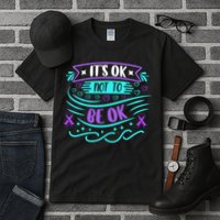 Suicide Prevention It's Ok Not To Be Ok Tall T-Shirt
