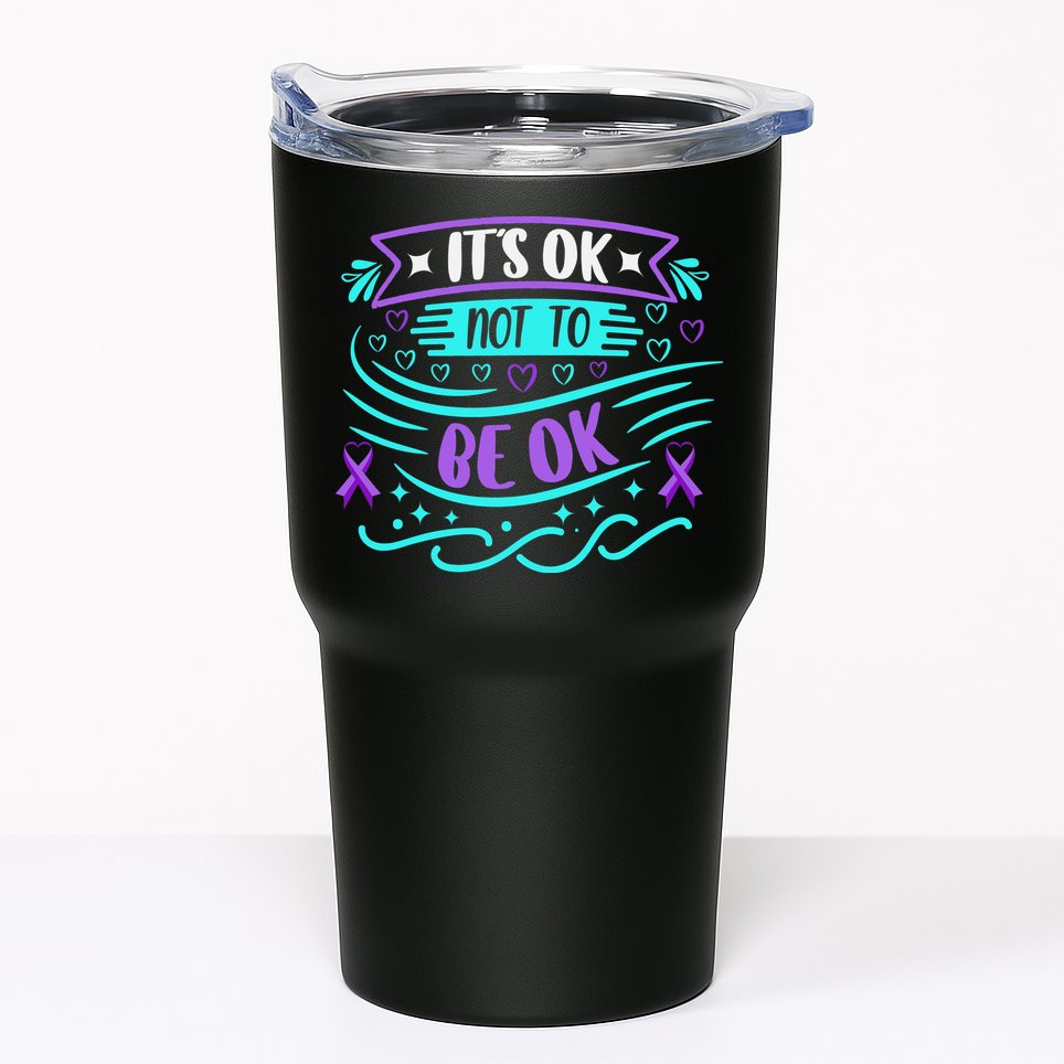 Suicide Prevention It's Ok Not To Be Ok Tumbler