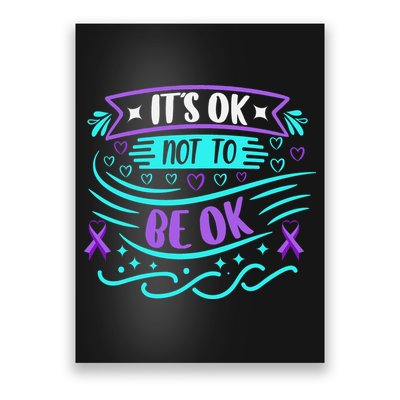 Suicide Prevention It's Ok Not To Be Ok Poster