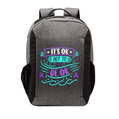 Suicide Prevention It's Ok Not To Be Ok Vector Backpack