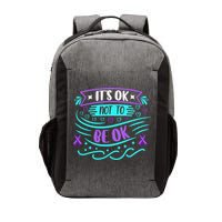 Suicide Prevention It's Ok Not To Be Ok Vector Backpack