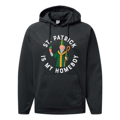 St Patrick Is My Homeboy St Patricks Day Performance Fleece Hoodie