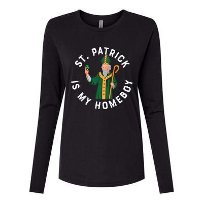 St Patrick Is My Homeboy St Patricks Day Womens Cotton Relaxed Long Sleeve T-Shirt