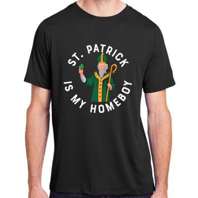 St Patrick Is My Homeboy St Patricks Day Adult ChromaSoft Performance T-Shirt