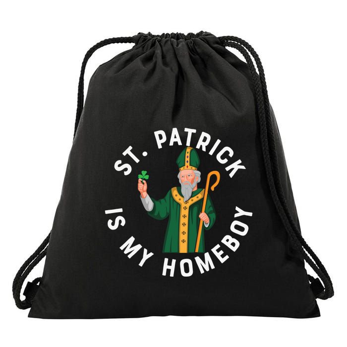 St Patrick Is My Homeboy St Patricks Day Drawstring Bag