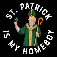 St Patrick Is My Homeboy St Patricks Day Drawstring Bag
