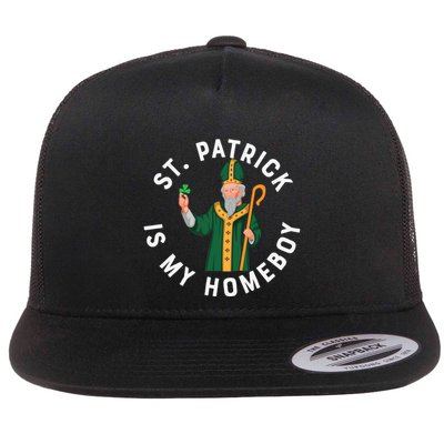 St Patrick Is My Homeboy St Patricks Day Flatbill Hat