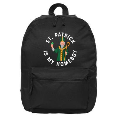St Patrick Is My Homeboy St Patricks Day 16 in Basic Backpack