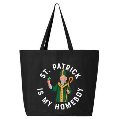 St Patrick Is My Homeboy St Patricks Day 25L Jumbo Tote