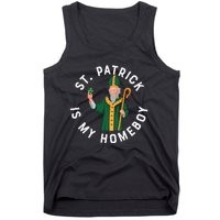 St Patrick Is My Homeboy St Patricks Day Tank Top