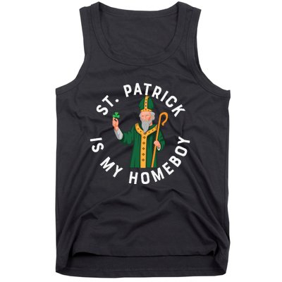 St Patrick Is My Homeboy St Patricks Day Tank Top