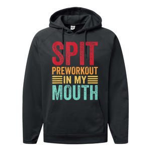 Spit Preworkout In My Mouth Funny Gym Workout Internet Meme Performance Fleece Hoodie