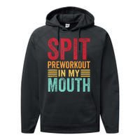 Spit Preworkout In My Mouth Funny Gym Workout Internet Meme Performance Fleece Hoodie