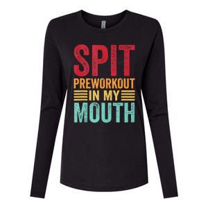 Spit Preworkout In My Mouth Funny Gym Workout Internet Meme Womens Cotton Relaxed Long Sleeve T-Shirt