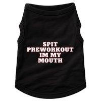 Spit Preworkout Im My Mouth Doggie Tank