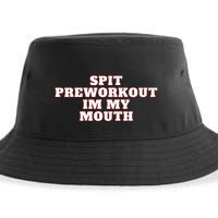 Spit Preworkout Im My Mouth Sustainable Bucket Hat