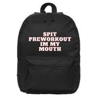 Spit Preworkout Im My Mouth 16 in Basic Backpack