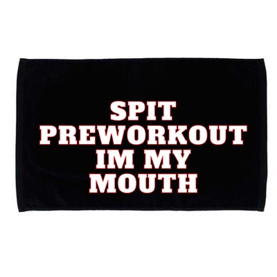 Spit Preworkout Im My Mouth Microfiber Hand Towel