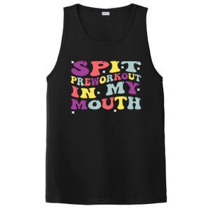 Spit Preworkout In My Mouth Funny Sarcastic Gym PosiCharge Competitor Tank