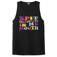 Spit Preworkout In My Mouth Funny Sarcastic Gym PosiCharge Competitor Tank