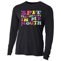 Spit Preworkout In My Mouth Funny Sarcastic Gym Cooling Performance Long Sleeve Crew