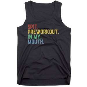 Spit Preworkout In My Mouth Tank Top