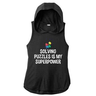 Solving Puzzles Is My Superpower Puzzle Lover Jigsaw Puzzle Ladies PosiCharge Tri-Blend Wicking Draft Hoodie Tank