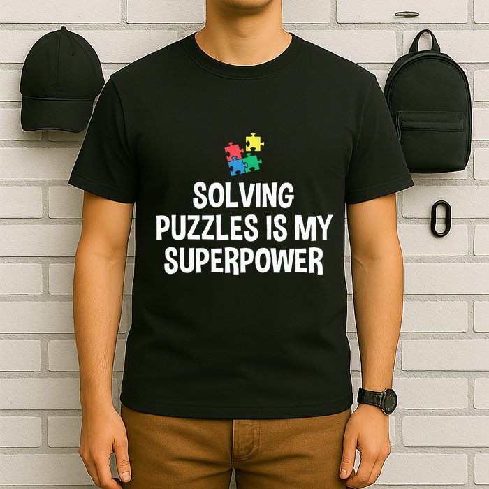 Solving Puzzles Is My Superpower Puzzle Lover Jigsaw Puzzle T-Shirt