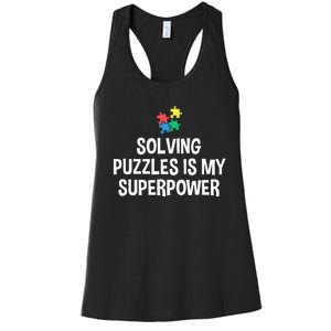 Solving Puzzles Is My Superpower Puzzle Lover Jigsaw Puzzle Women's Racerback Tank