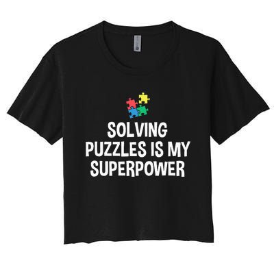 Solving Puzzles Is My Superpower Puzzle Lover Jigsaw Puzzle Women's Crop Top Tee