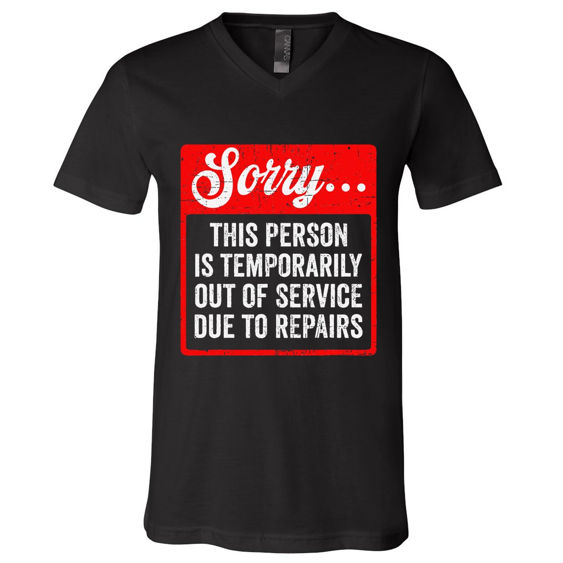 Sorry Person Is Temporarily Out Of Service Due To Repair .Png V-Neck T-Shirt