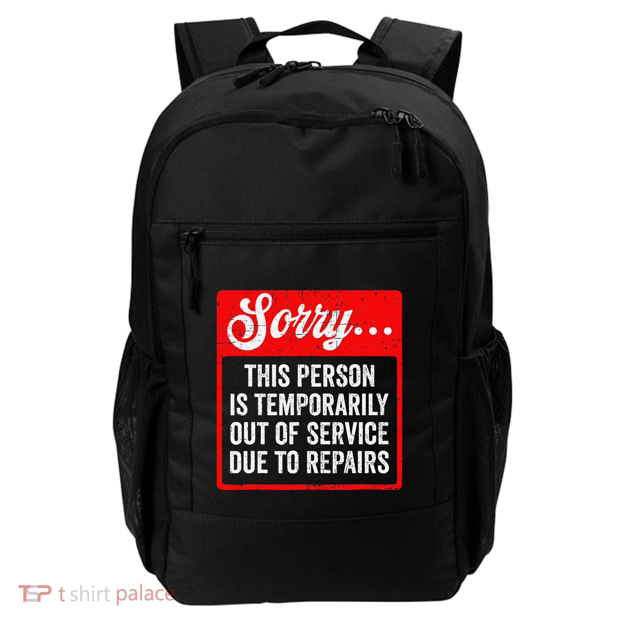 Sorry Person Is Temporarily Out Of Service Due To Repair .Png Backpack