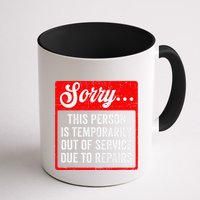 Sorry Person Is Temporarily Out Of Service Due To Repair .Png Mug