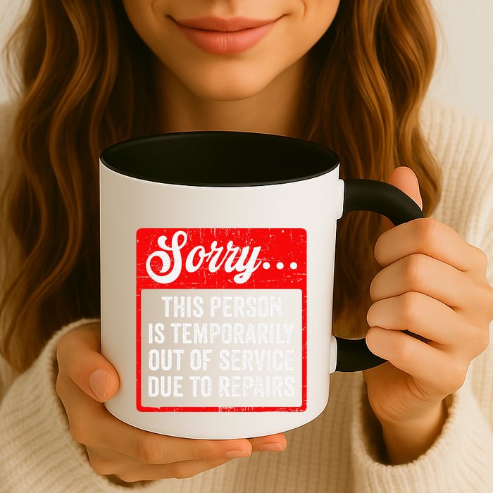 Sorry Person Is Temporarily Out Of Service Due To Repair .Png Mug