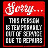 Sorry Person Is Temporarily Out Of Service Due To Repair .Png Mug